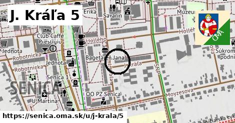 J. Kráľa 5, Senica