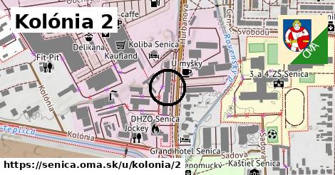 Kolónia 2, Senica