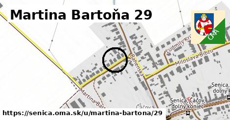 Martina Bartoňa 29, Senica