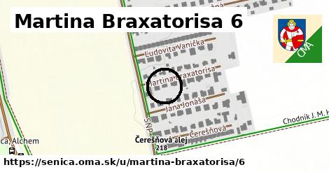 Martina Braxatorisa 6, Senica