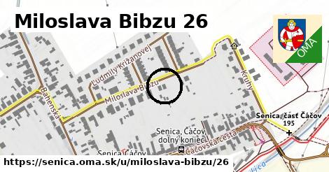 Miloslava Bibzu 26, Senica