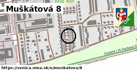 Muškátová 8, Senica