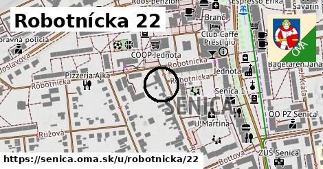 Robotnícka 22, Senica