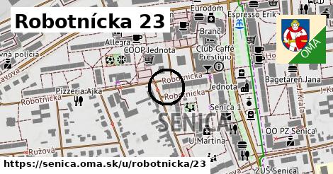 Robotnícka 23, Senica