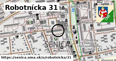 Robotnícka 31, Senica