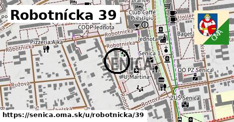 Robotnícka 39, Senica