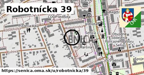 Robotnícka 39, Senica