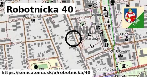 Robotnícka 40, Senica