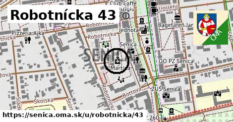 Robotnícka 43, Senica