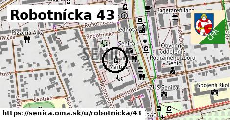 Robotnícka 43, Senica