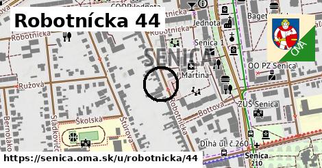 Robotnícka 44, Senica