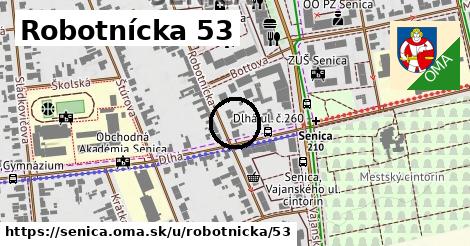 Robotnícka 53, Senica