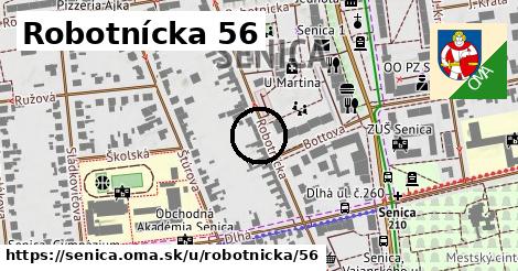 Robotnícka 56, Senica