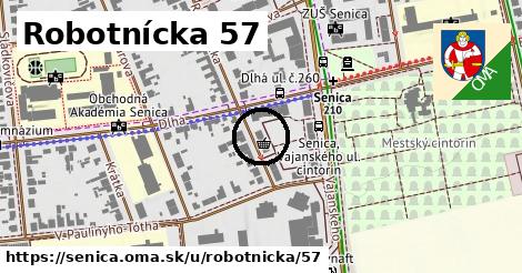 Robotnícka 57, Senica