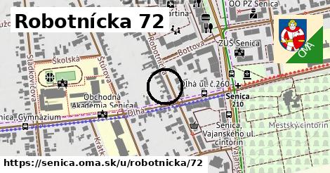 Robotnícka 72, Senica