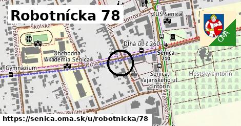 Robotnícka 78, Senica