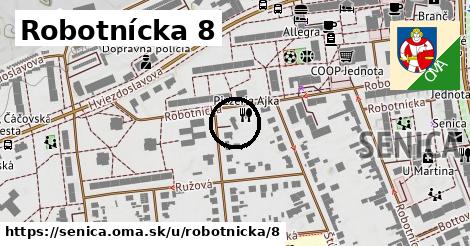 Robotnícka 8, Senica