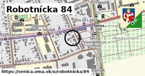 Robotnícka 84, Senica