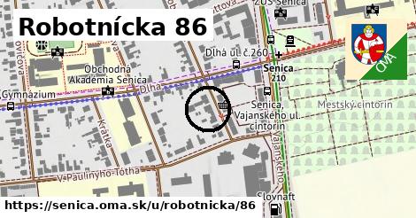 Robotnícka 86, Senica