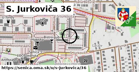 S. Jurkoviča 36, Senica