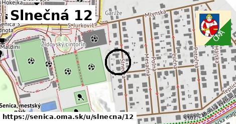 Slnečná 12, Senica