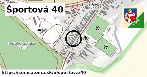 Športová 40, Senica