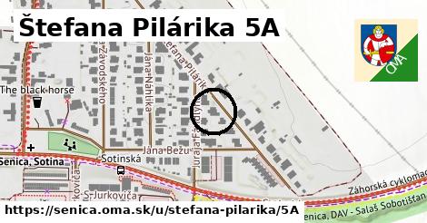 Štefana Pilárika 5A, Senica