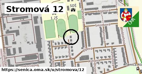 Stromová 12, Senica