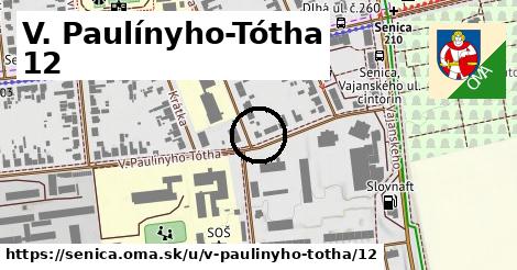 V. Paulínyho-Tótha 12, Senica