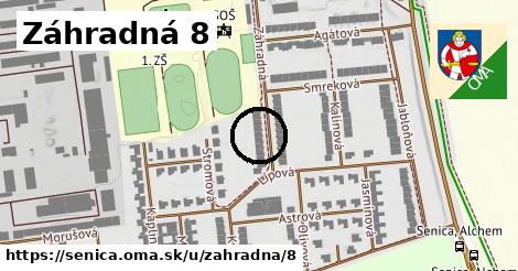 Záhradná 8, Senica