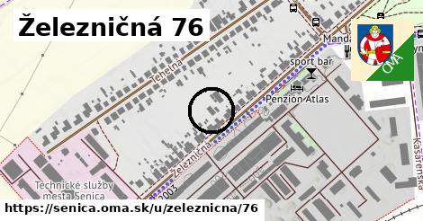 Železničná 76, Senica