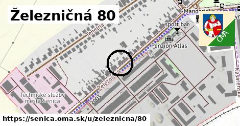 Železničná 80, Senica