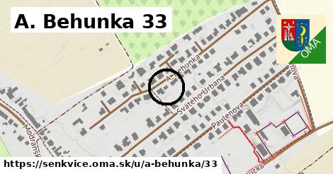 A. Behunka 33, Šenkvice