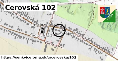 Cerovská 102, Šenkvice
