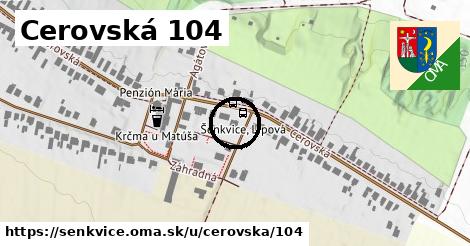 Cerovská 104, Šenkvice