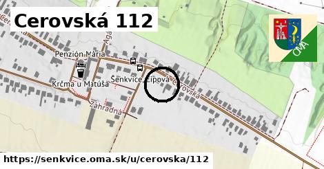 Cerovská 112, Šenkvice