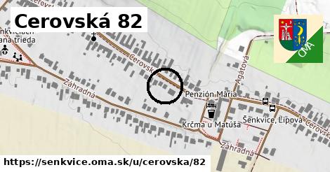 Cerovská 82, Šenkvice