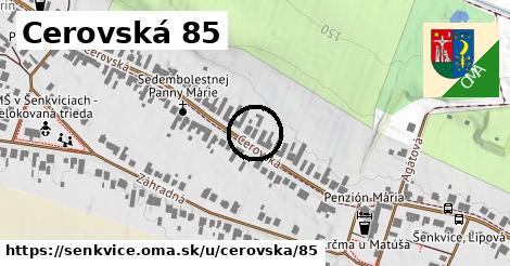 Cerovská 85, Šenkvice