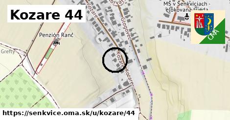 Kozare 44, Šenkvice