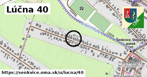 Lúčna 40, Šenkvice