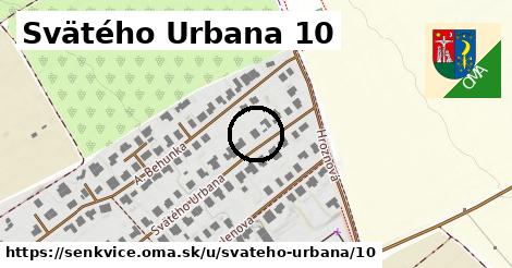 Svätého Urbana 10, Šenkvice