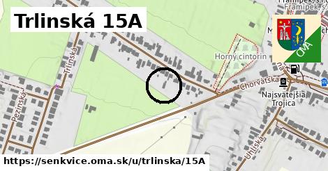 Trlinská 15A, Šenkvice