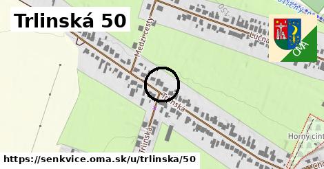 Trlinská 50, Šenkvice