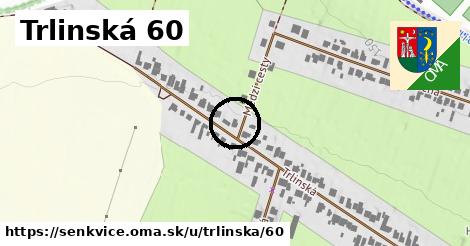 Trlinská 60, Šenkvice