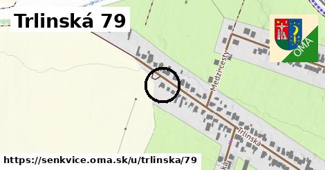 Trlinská 79, Šenkvice