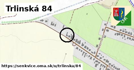 Trlinská 84, Šenkvice