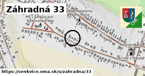 Záhradná 33, Šenkvice