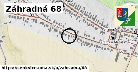 Záhradná 68, Šenkvice