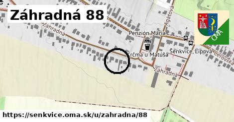 Záhradná 88, Šenkvice