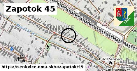 Zapotok 45, Šenkvice